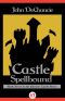 [Castle Perilous 07] • Castle Spellbound